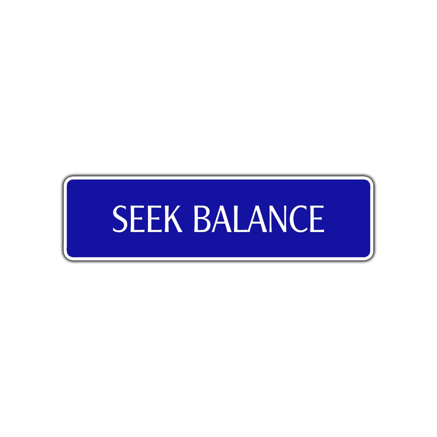 Seek Balance Collectible Road Aluminum Metal Novelty Street Plate Sign Wall Gift Decor