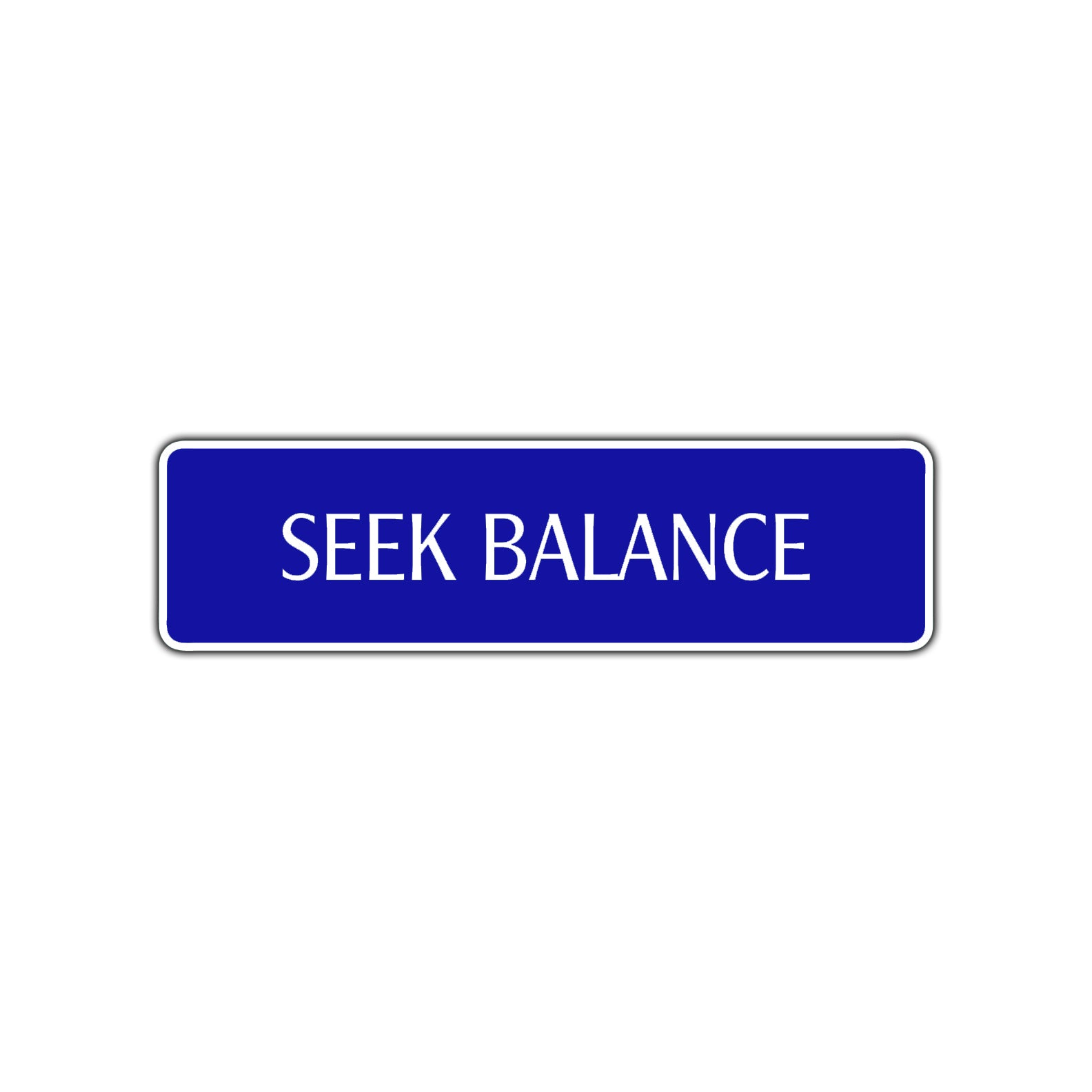 Seek Balance Collectible Road Aluminum Metal Novelty Street Plate Sign Wall Gift Decor