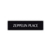 Zeppelin Place Road Aluminum Metal Novelty Street Plate Sign Wall Gift Decor