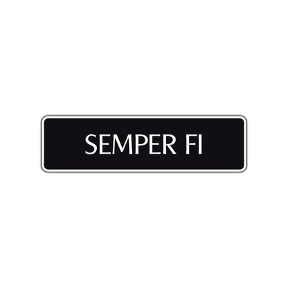 Semper FI Road Aluminum Metal Novelty Street Plate Sign Wall Gift Decor