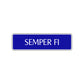 Semper FI Road Aluminum Metal Novelty Street Plate Sign Wall Gift Decor