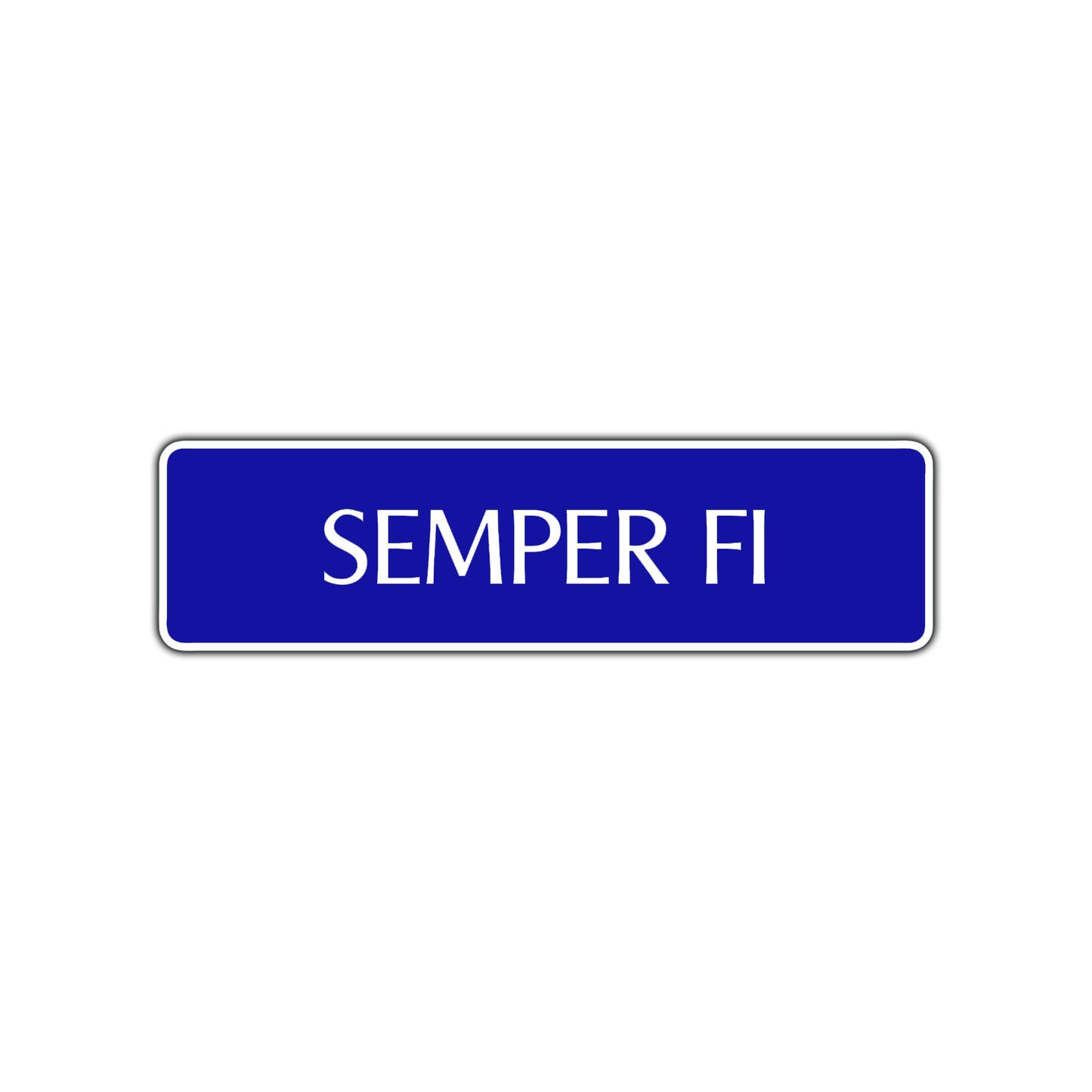 Semper FI Road Aluminum Metal Novelty Street Plate Sign Wall Gift Decor