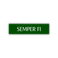 Semper FI Road Aluminum Metal Novelty Street Plate Sign Wall Gift Decor