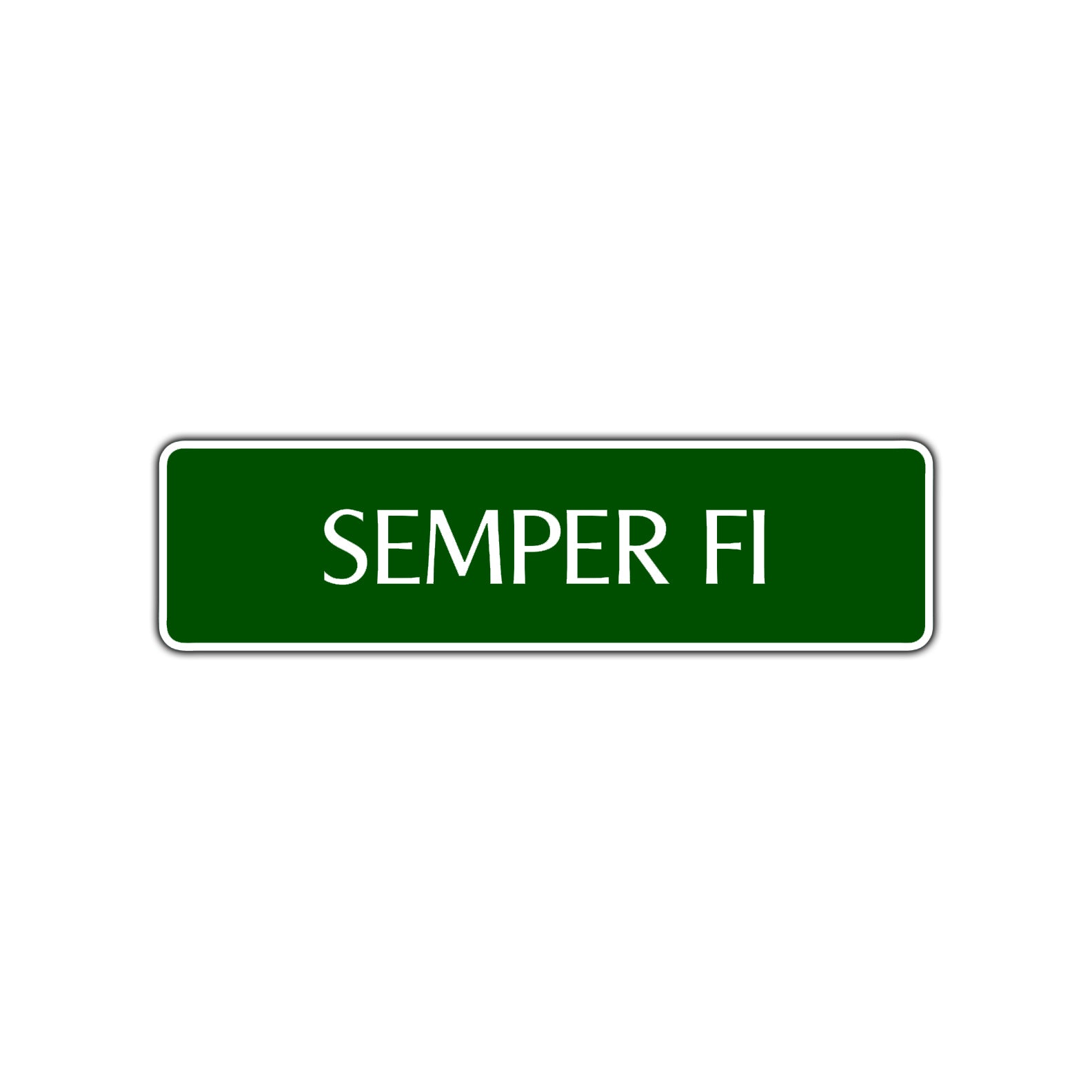 Semper FI Road Aluminum Metal Novelty Street Plate Sign Wall Gift Decor