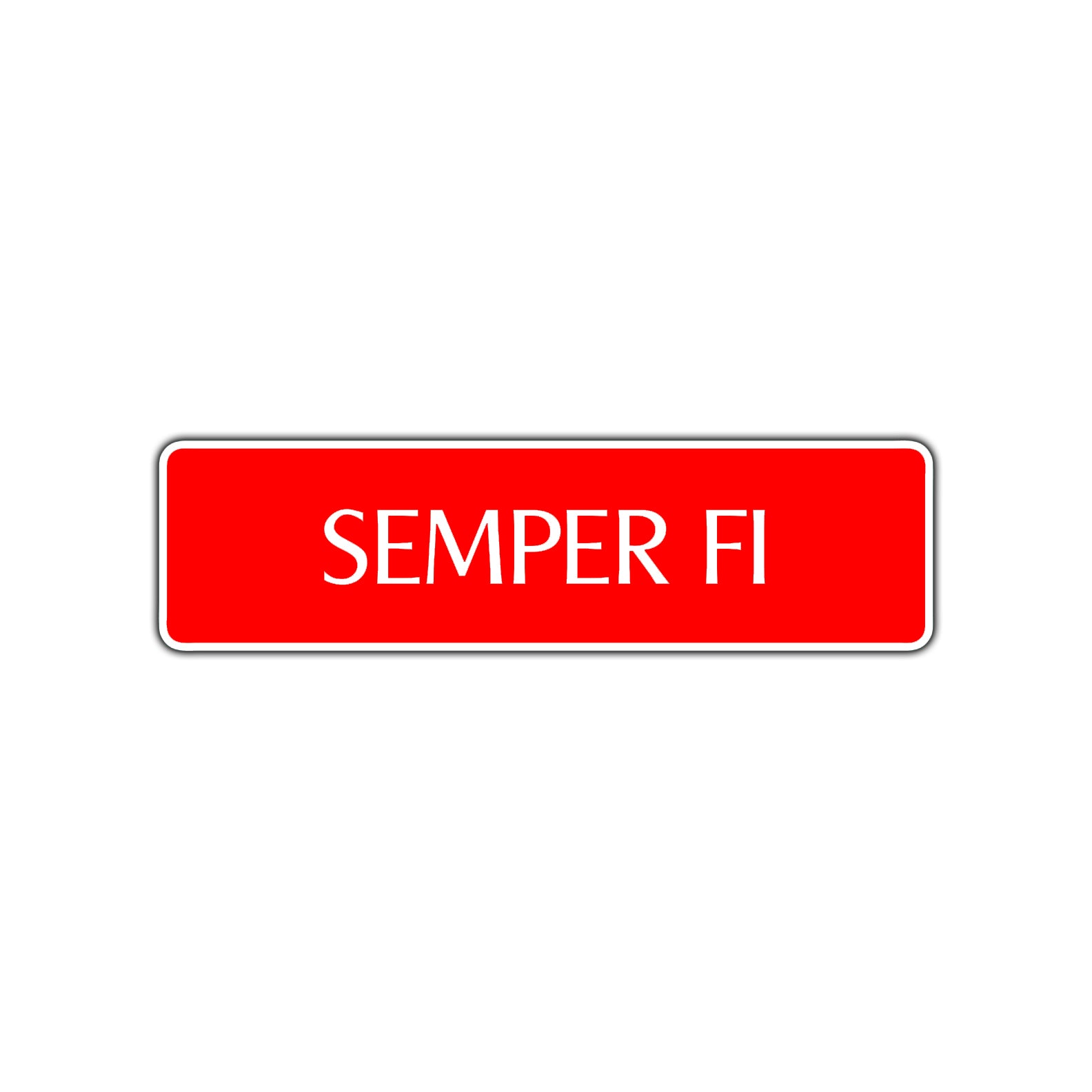 Semper FI Road Aluminum Metal Novelty Street Plate Sign Wall Gift Decor