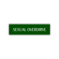 Sexual Overdrive Road Aluminum Metal Novelty Street Plate Sign Wall Gift Decor