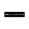 Shade Tree Mechanic Road Aluminum Metal Novelty Street Plate Sign Wall Gift Decor