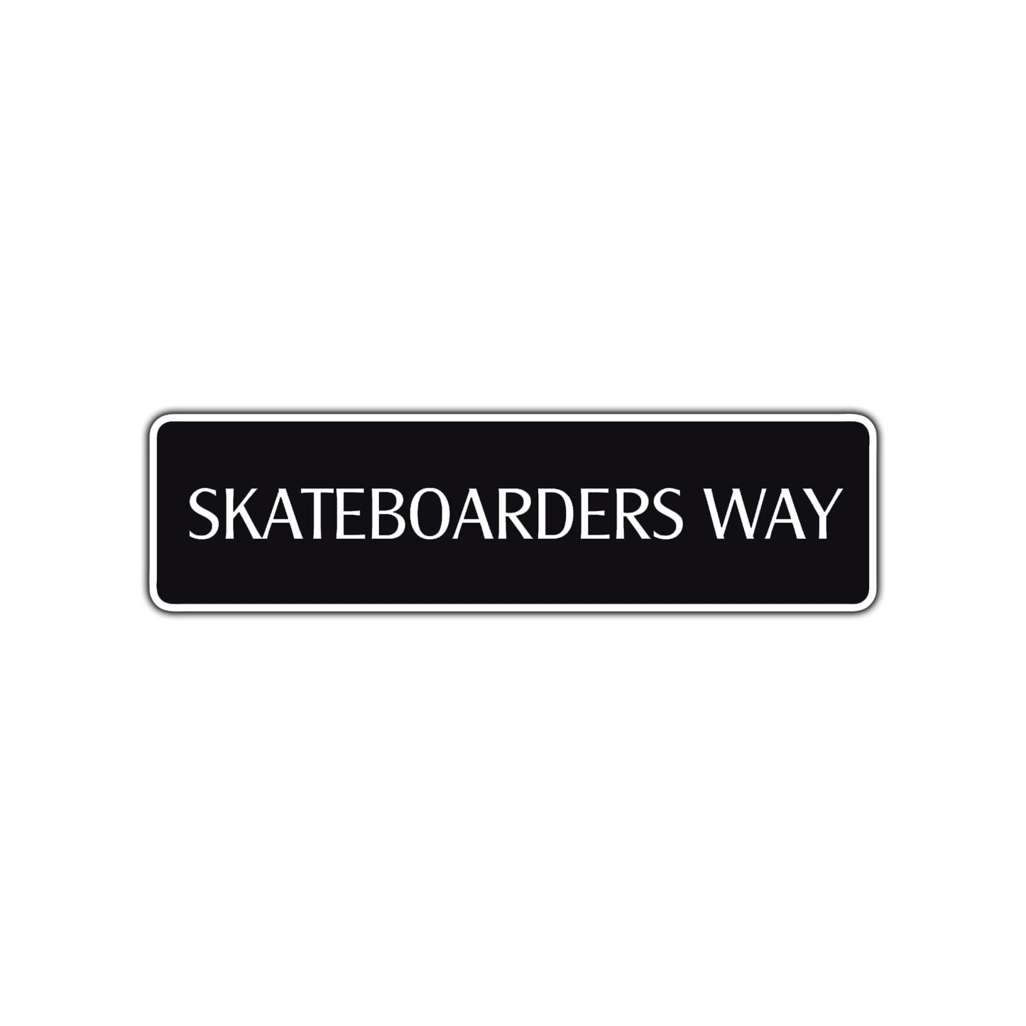 Skateboarders Way Road Aluminum Metal Novelty Street Plate Sign Wall Gift Decor