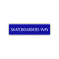 Skateboarders Way Road Aluminum Metal Novelty Street Plate Sign Wall Gift Decor