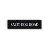 Salty Dog Road Aluminum Metal Novelty Street Plate Sign Wall Gift Decor
