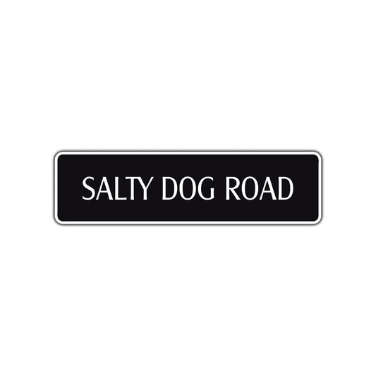 Salty Dog Road Aluminum Metal Novelty Street Plate Sign Wall Gift Decor