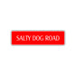 Salty Dog Road Aluminum Metal Novelty Street Plate Sign Wall Gift Decor
