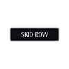 Skid Row Heavy Road Aluminum Metal Novelty Street Plate Sign Wall Gift Decor