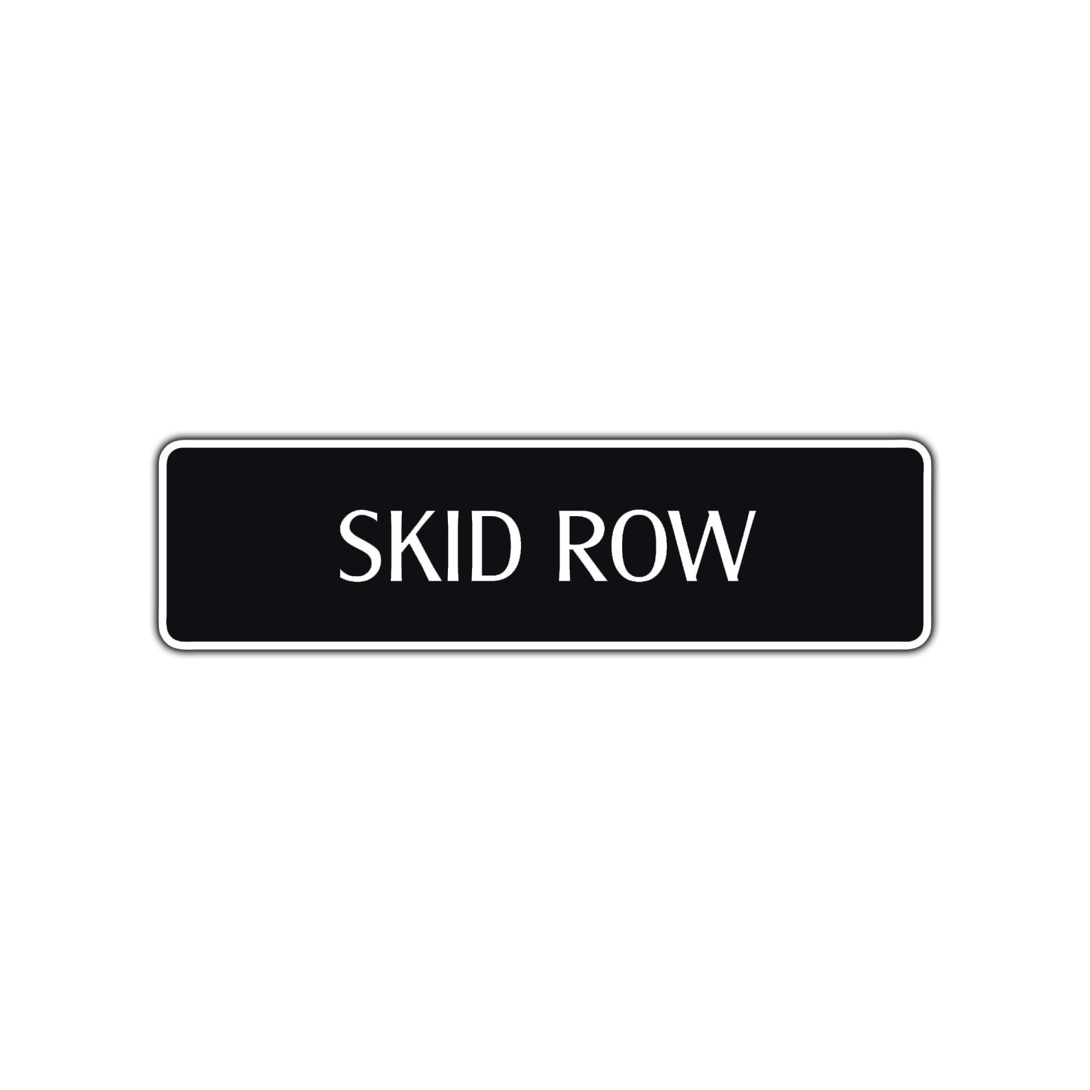 Skid Row Heavy Road Aluminum Metal Novelty Street Plate Sign Wall Gift Decor