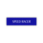 Speed Racer Road Aluminum Metal Novelty Street Plate Sign Wall Gift Decor