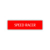 Speed Racer Road Aluminum Metal Novelty Street Plate Sign Wall Gift Decor