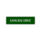 Samurai Drive Road Aluminum Metal Novelty Street Plate Sign Wall Gift Decor