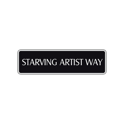 Starving Artist Way Road Aluminum Metal Novelty Street Plate Sign Wall Gift Decor