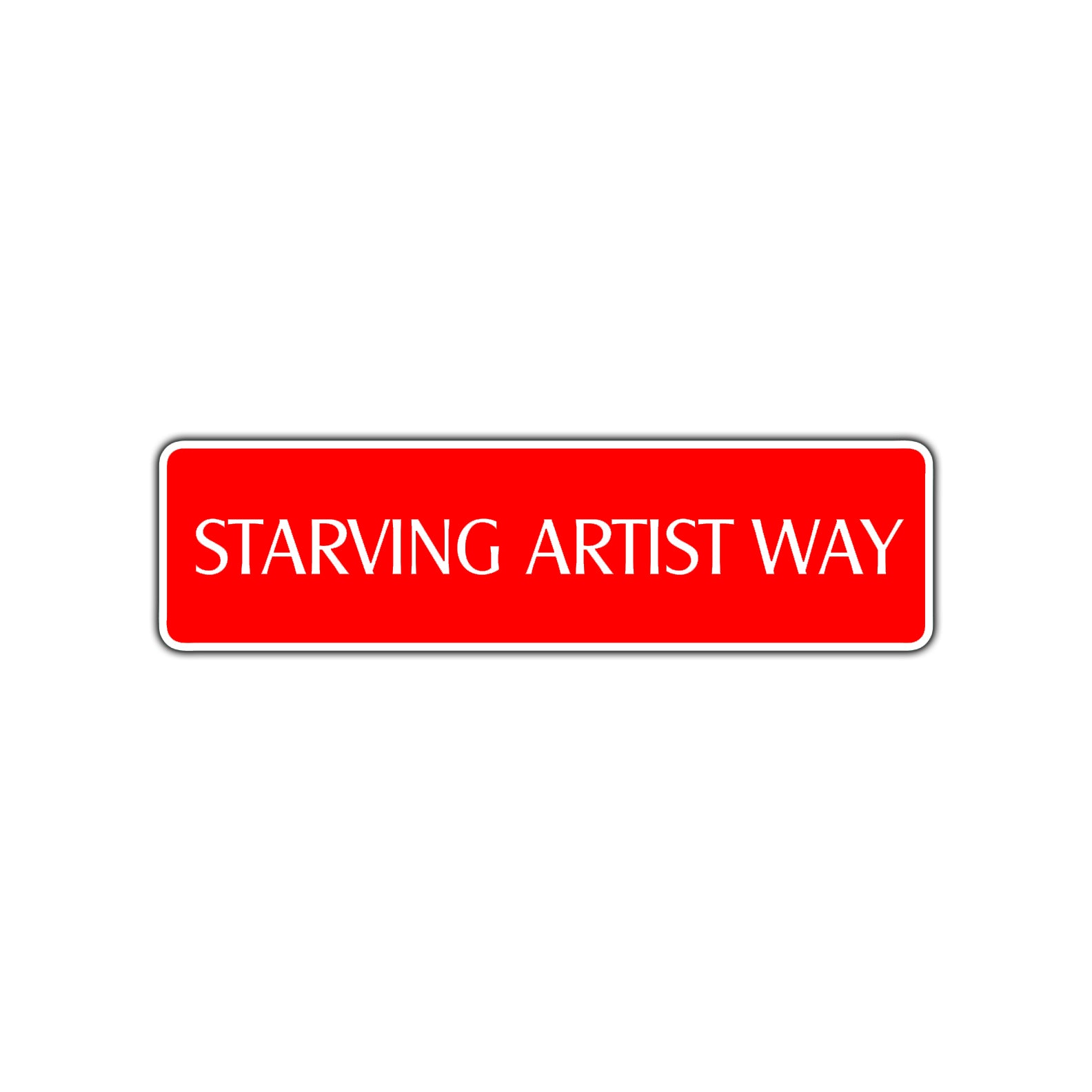 Starving Artist Way Road Aluminum Metal Novelty Street Plate Sign Wall Gift Decor