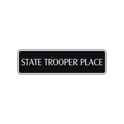 State Trooper Place Road Aluminum Metal Novelty Street Plate Sign Wall Gift Decor