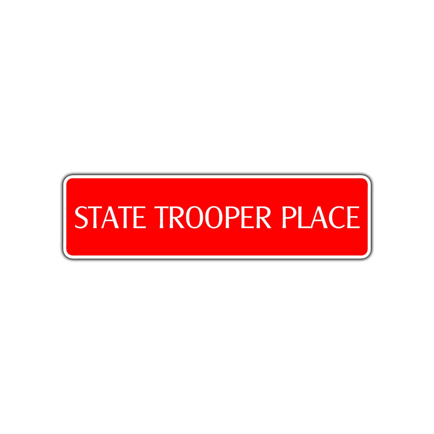 State Trooper Place Road Aluminum Metal Novelty Street Plate Sign Wall Gift Decor