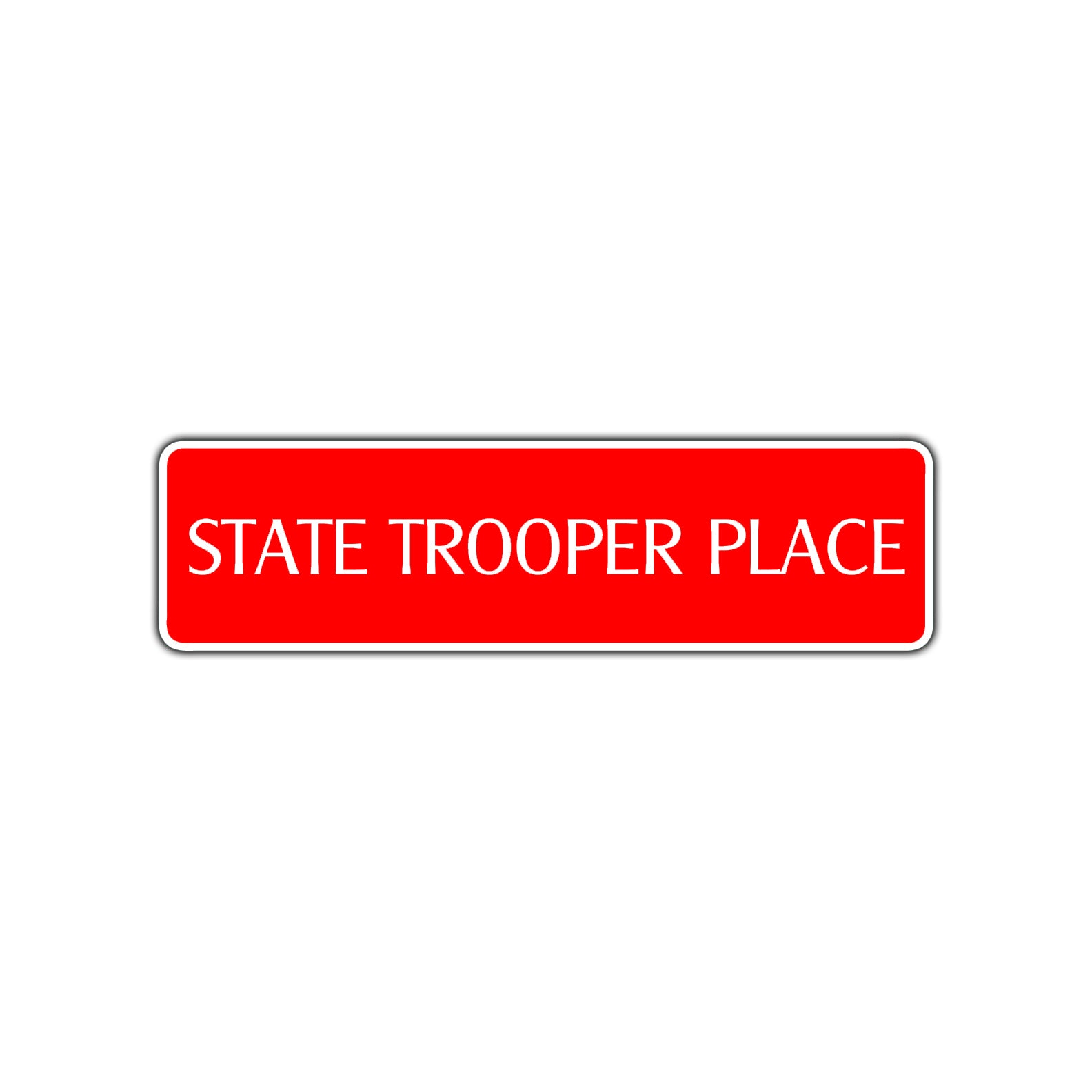 State Trooper Place Road Aluminum Metal Novelty Street Plate Sign Wall Gift Decor