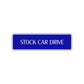 Stock Car Drive Road Aluminum Metal Novelty Street Plate Sign Wall Gift Decor