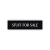 Stuff For Sale Road Aluminum Metal Novelty Street Plate Sign Wall Gift Decor