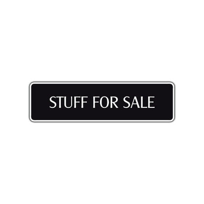 Stuff For Sale Road Aluminum Metal Novelty Street Plate Sign Wall Gift Decor