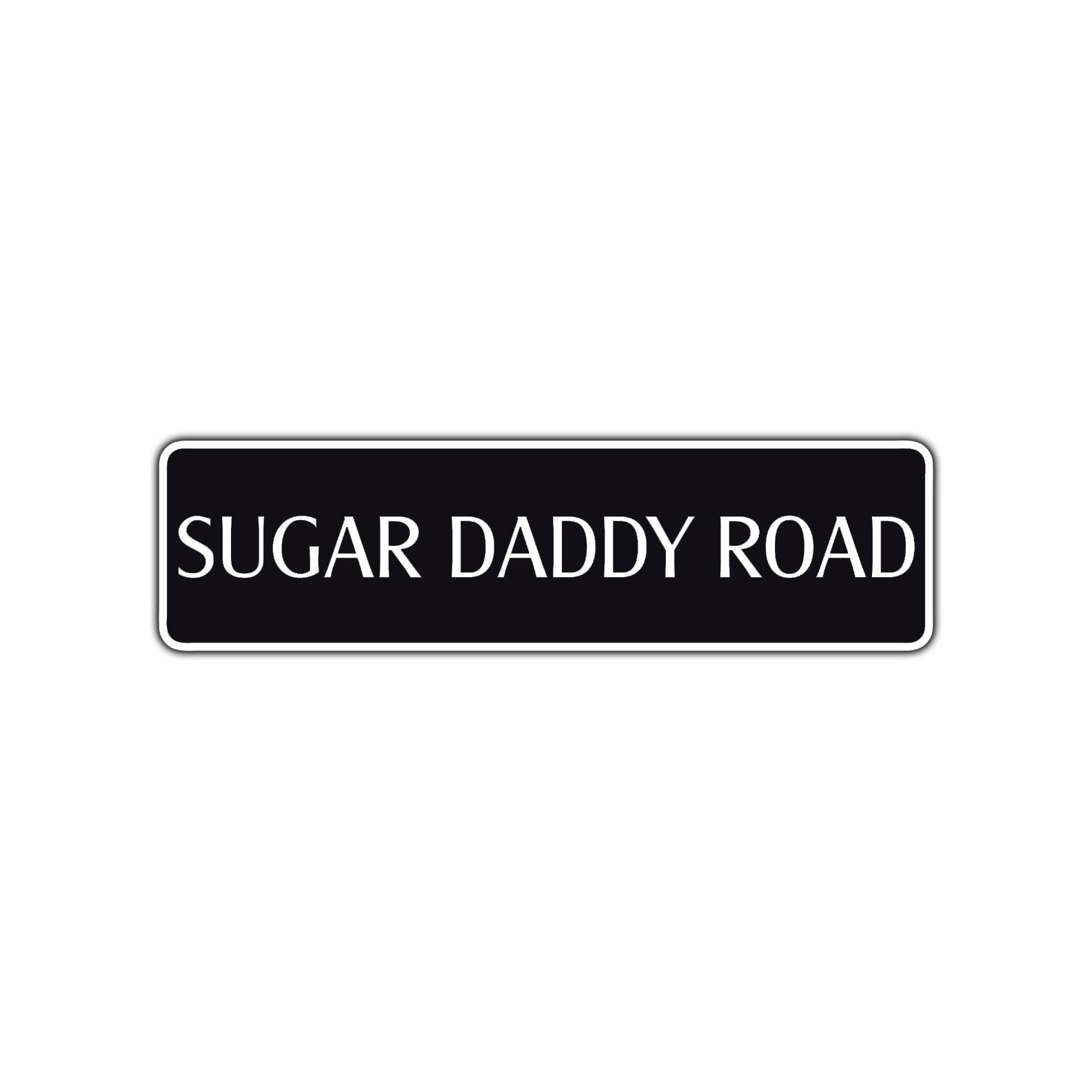 Sugar Daddy Road Aluminum Metal Novelty Street Plate Sign Wall Gift Decor