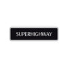 Superhighway Interstate Road Aluminum Metal Novelty Street Plate Sign Wall Gift Decor