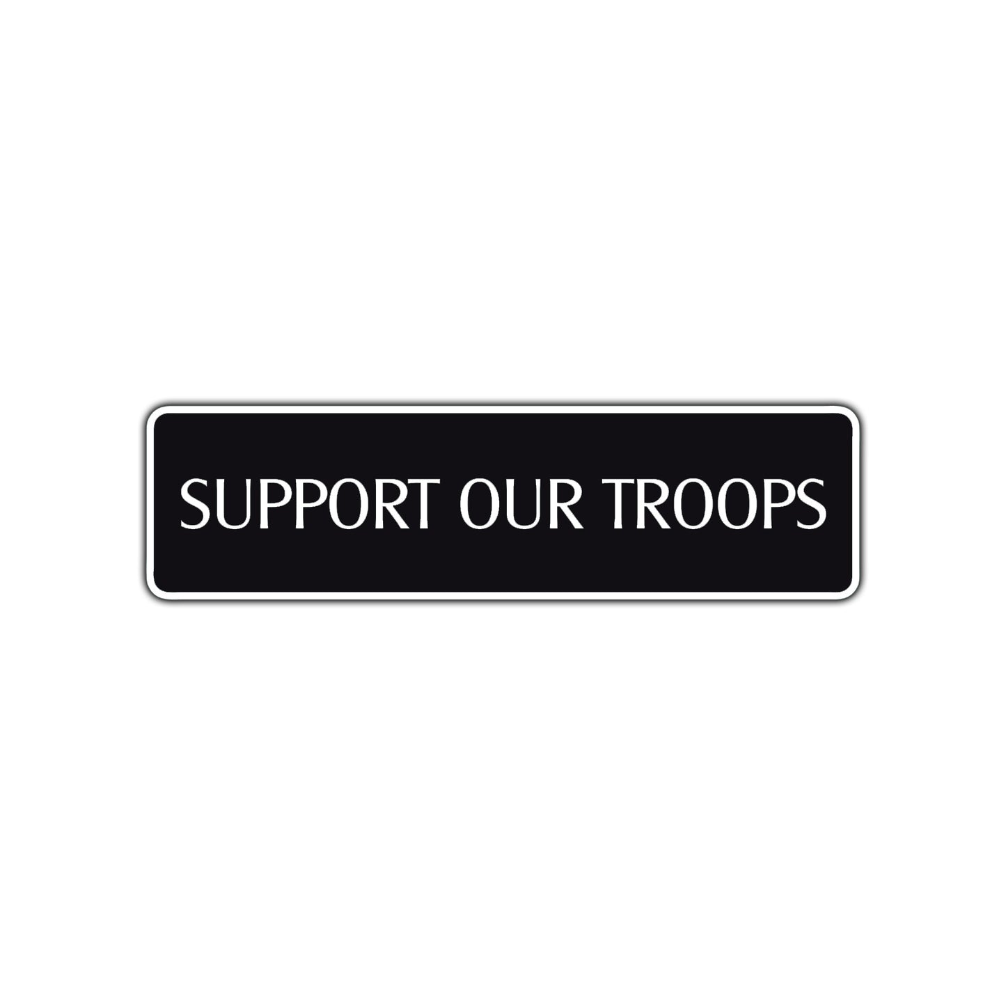 Support Our Troops Awareness Road Aluminum Metal Novelty Street Plate Sign Wall Gift Decor
