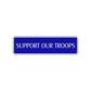 Support Our Troops Awareness Road Aluminum Metal Novelty Street Plate Sign Wall Gift Decor