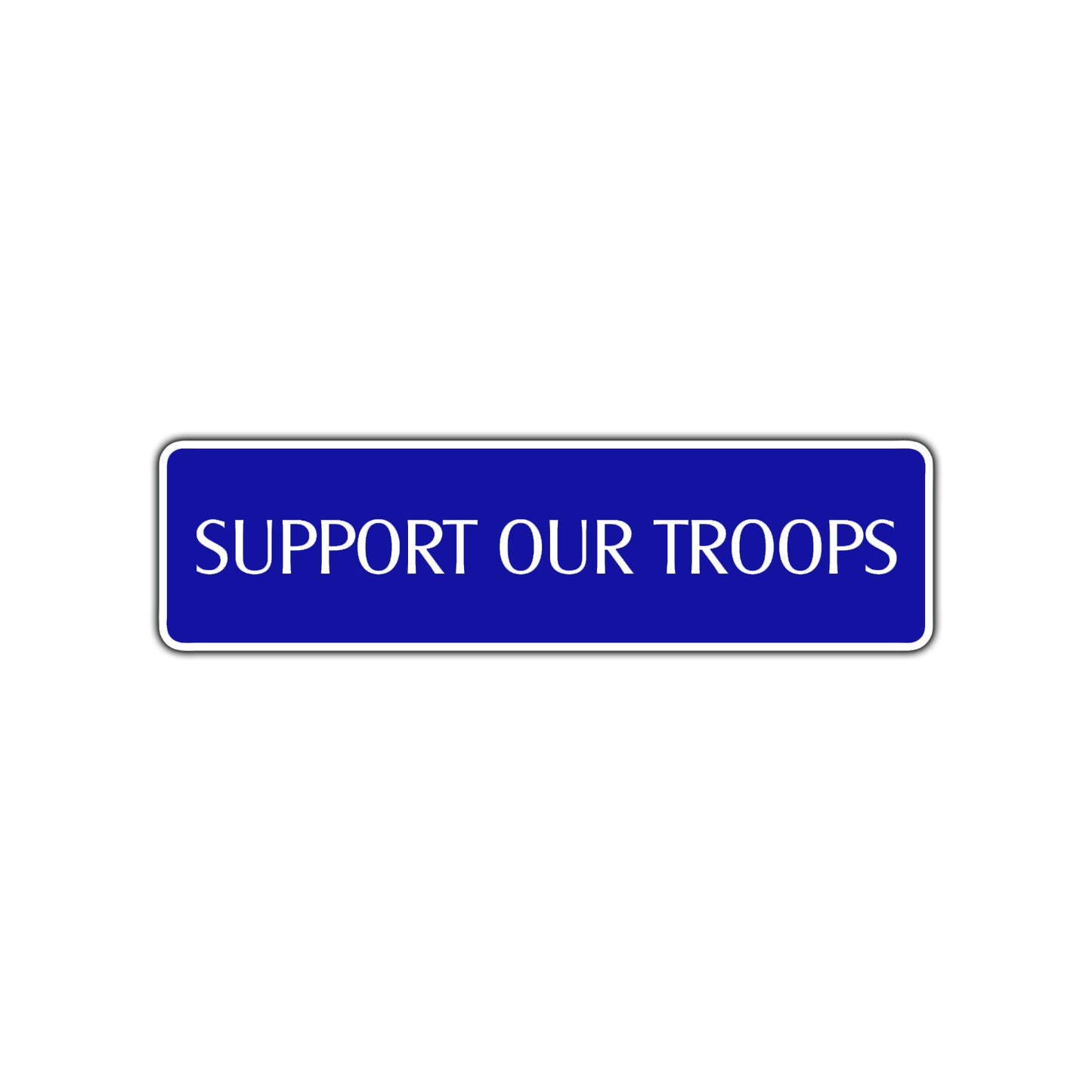 Support Our Troops Awareness Road Aluminum Metal Novelty Street Plate Sign Wall Gift Decor