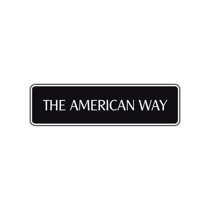 The American Way Road Aluminum Metal Novelty Street Plate Sign Wall Gift Decor