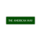 The American Way Road Aluminum Metal Novelty Street Plate Sign Wall Gift Decor