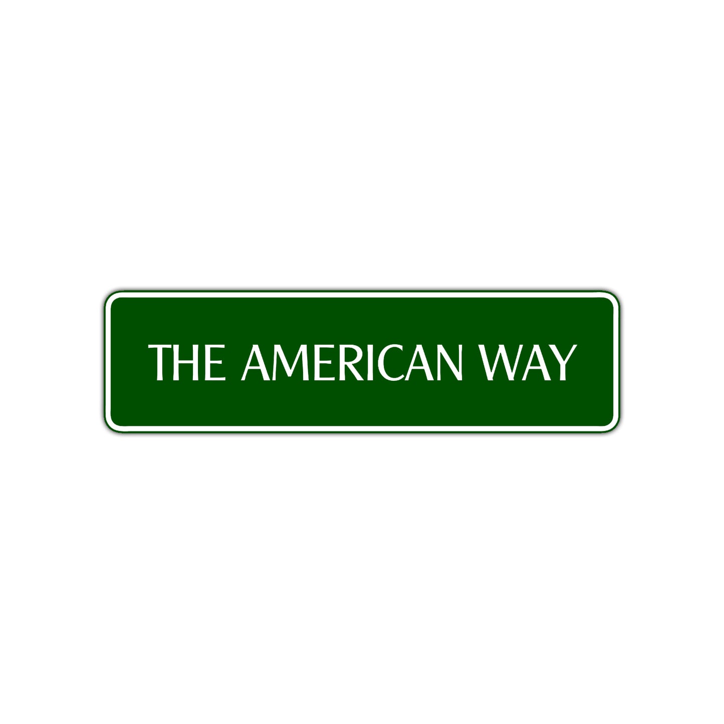 The American Way Road Aluminum Metal Novelty Street Plate Sign Wall Gift Decor