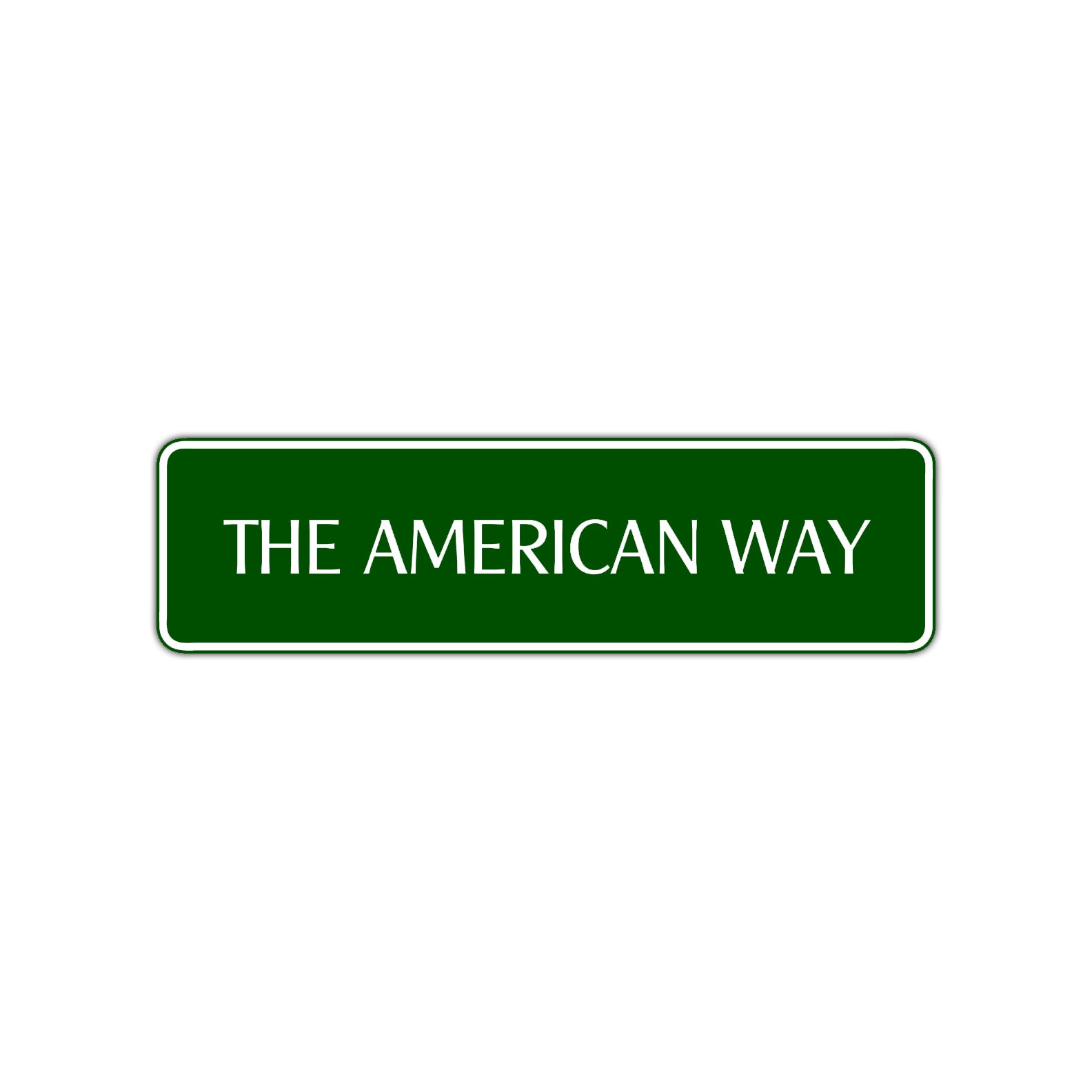 The American Way Road Aluminum Metal Novelty Street Plate Sign Wall Gift Decor
