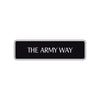 The Army Way Road Aluminum Metal Novelty Street Plate Sign Wall Gift Decor
