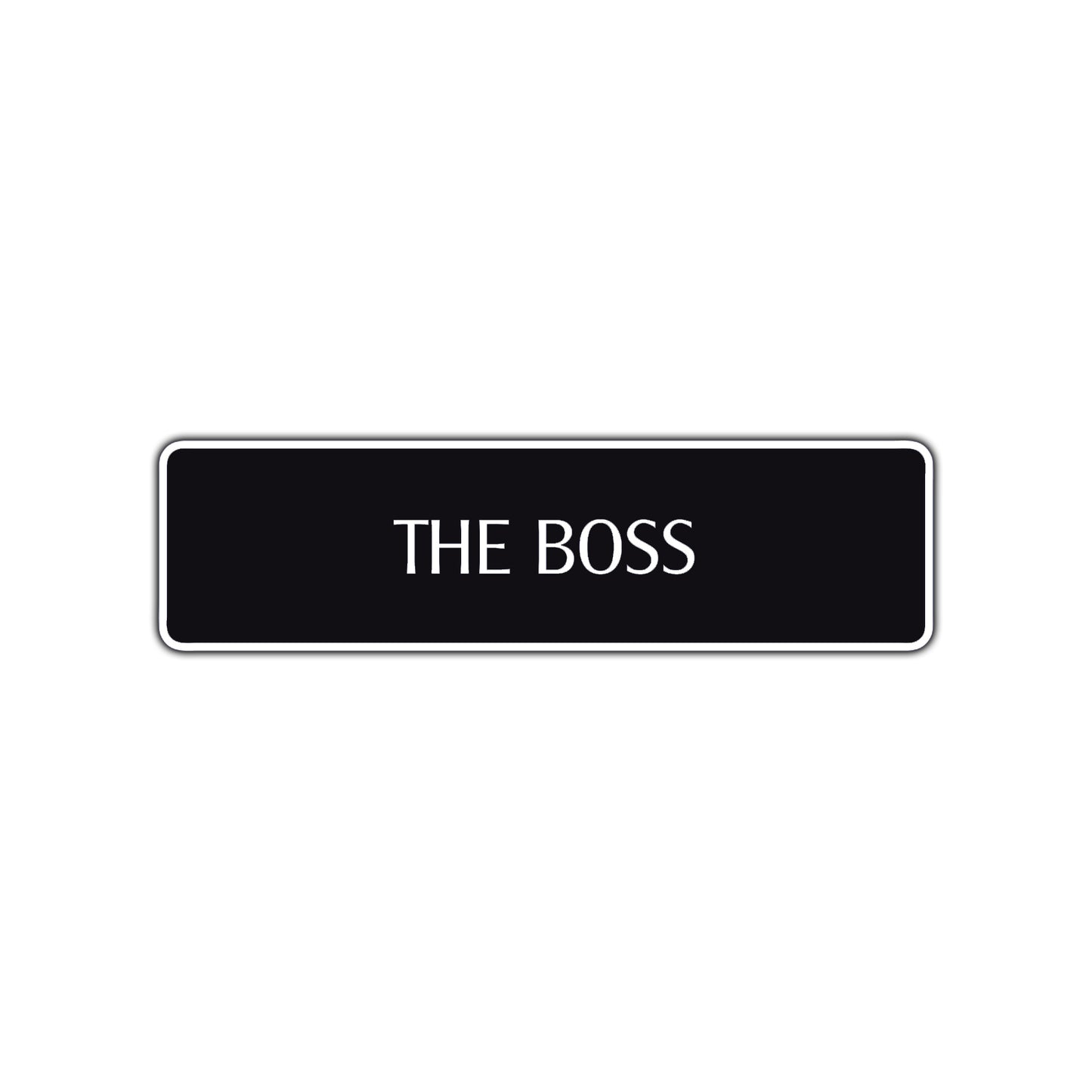 The Boss Road Aluminum Metal Novelty Street Plate Sign Wall Gift Decor