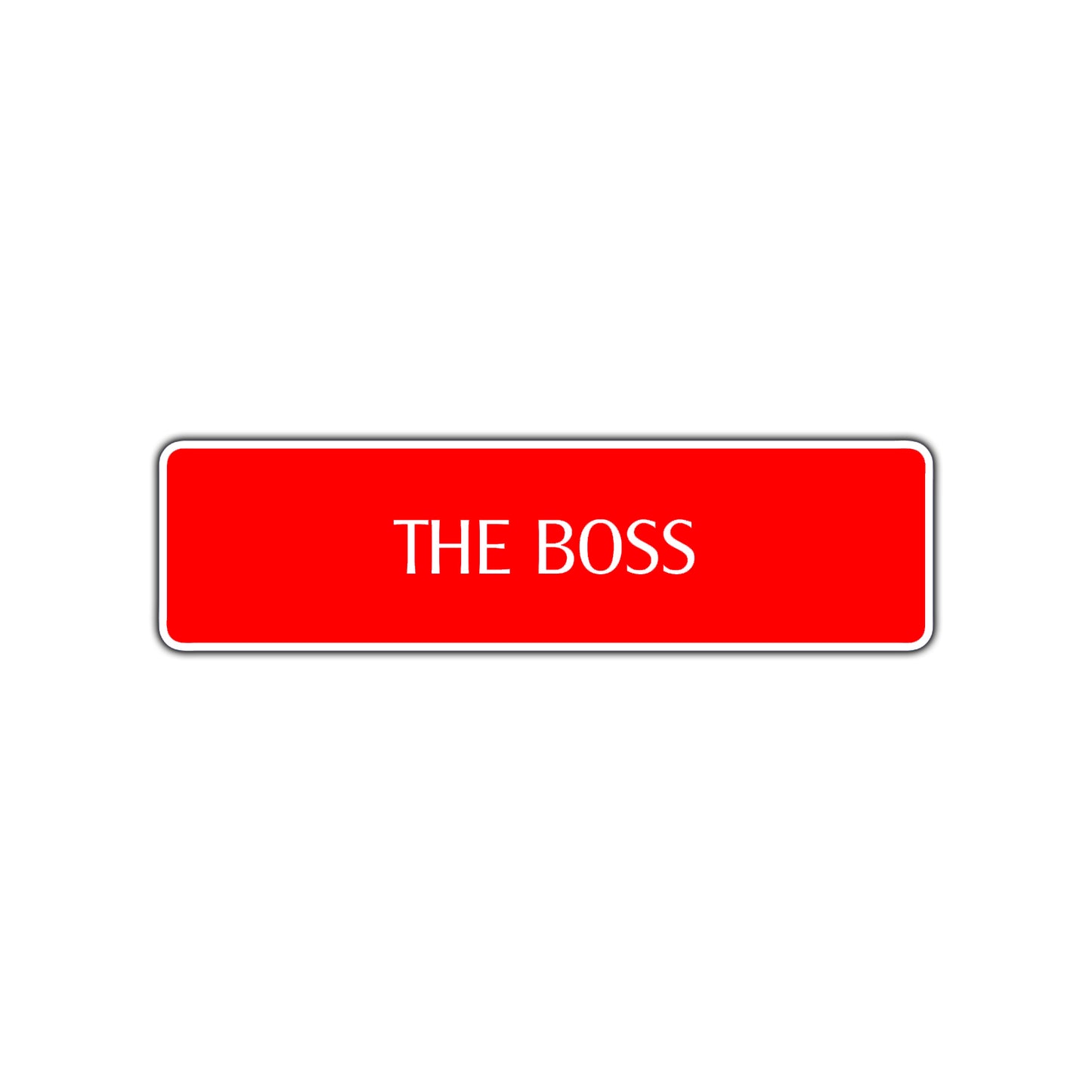The Boss Road Aluminum Metal Novelty Street Plate Sign Wall Gift Decor