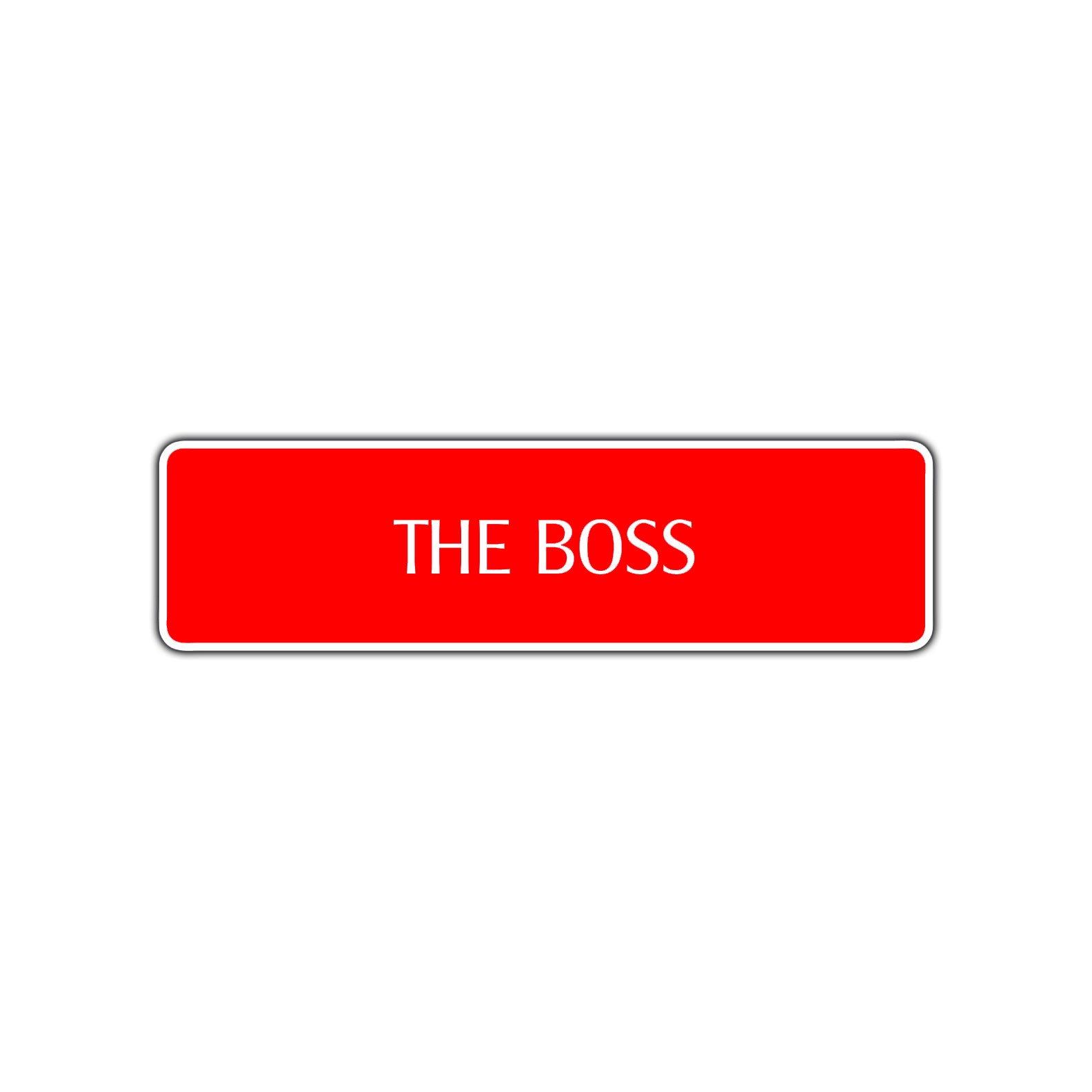 The Boss Road Aluminum Metal Novelty Street Plate Sign Wall Gift Decor