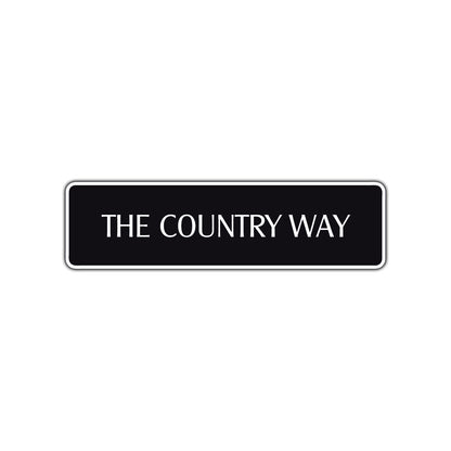 The Country Way Road Aluminum Metal Novelty Street Plate Sign Wall Gift Decor