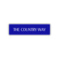 The Country Way Road Aluminum Metal Novelty Street Plate Sign Wall Gift Decor