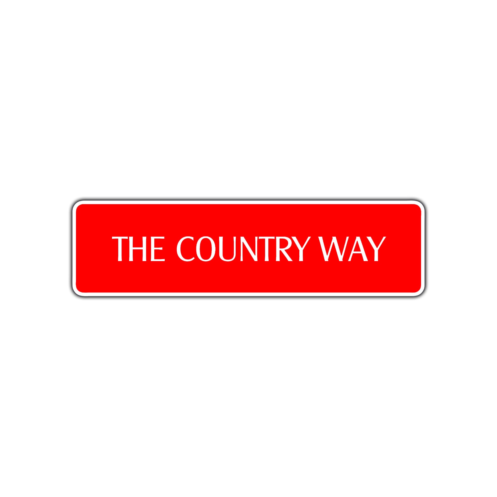 The Country Way Road Aluminum Metal Novelty Street Plate Sign Wall Gift Decor