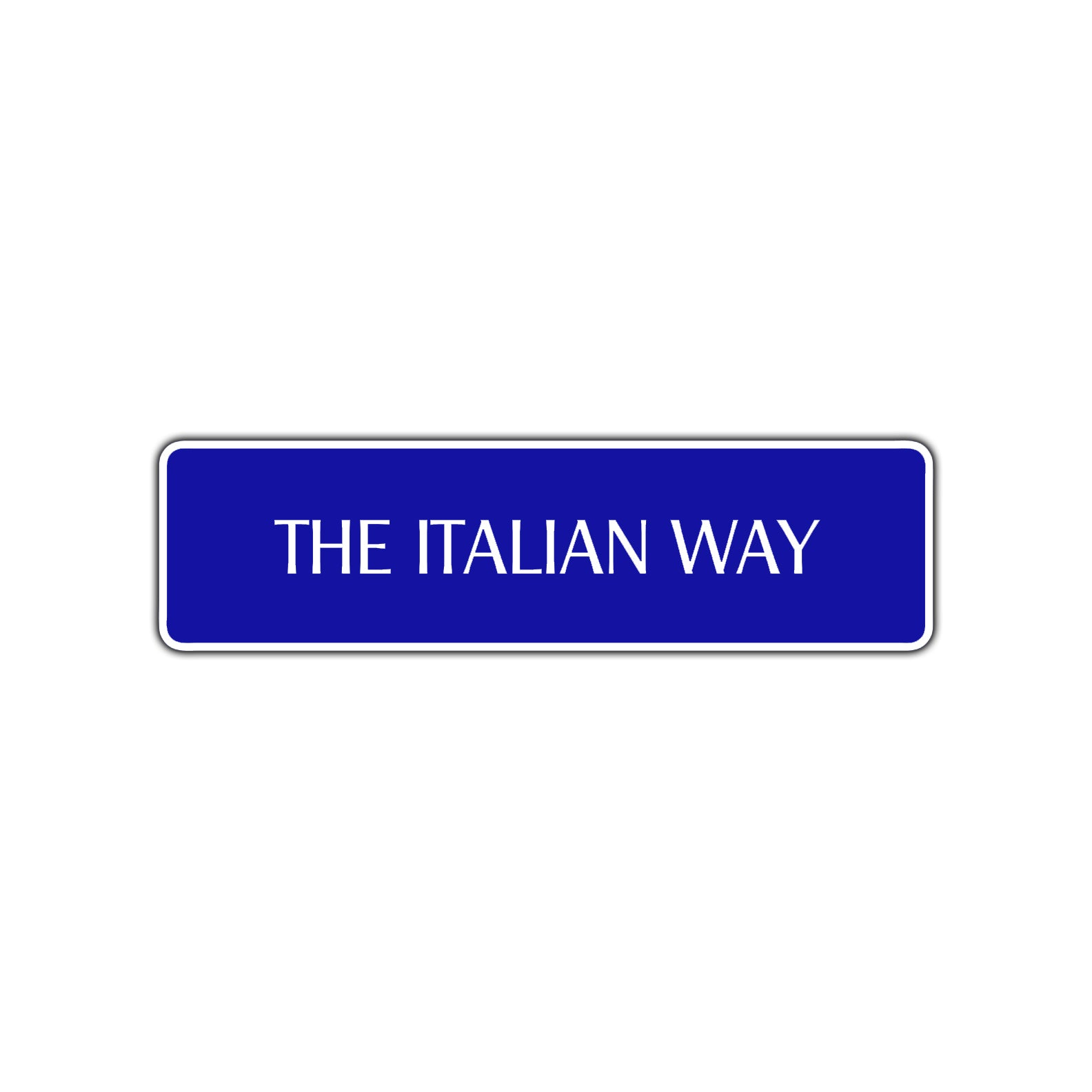 The Italian Way Road Aluminum Metal Novelty Street Plate Sign Wall Gift Decor