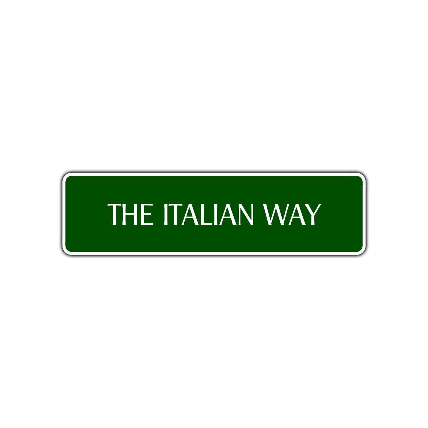 The Italian Way Road Aluminum Metal Novelty Street Plate Sign Wall Gift Decor