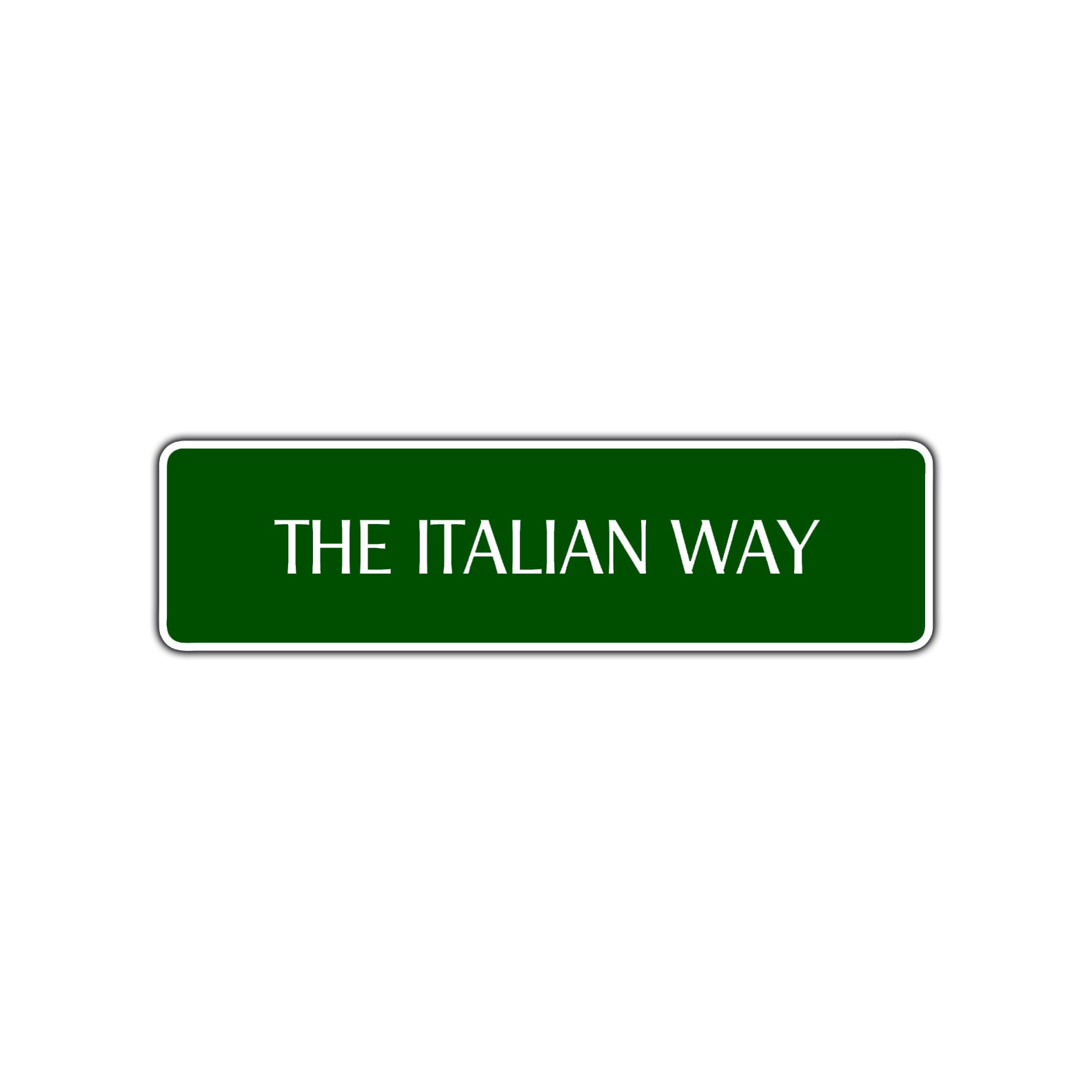 The Italian Way Road Aluminum Metal Novelty Street Plate Sign Wall Gift Decor