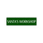 Santa's Workshop Christmas Road Aluminum Metal Novelty Street Plate Sign Wall Gift Decor