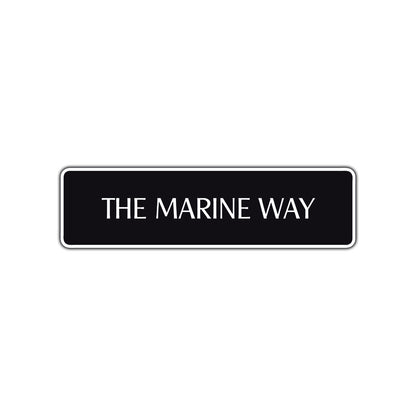 The Marine Way Road Aluminum Metal Novelty Street Plate Sign Wall Gift Decor